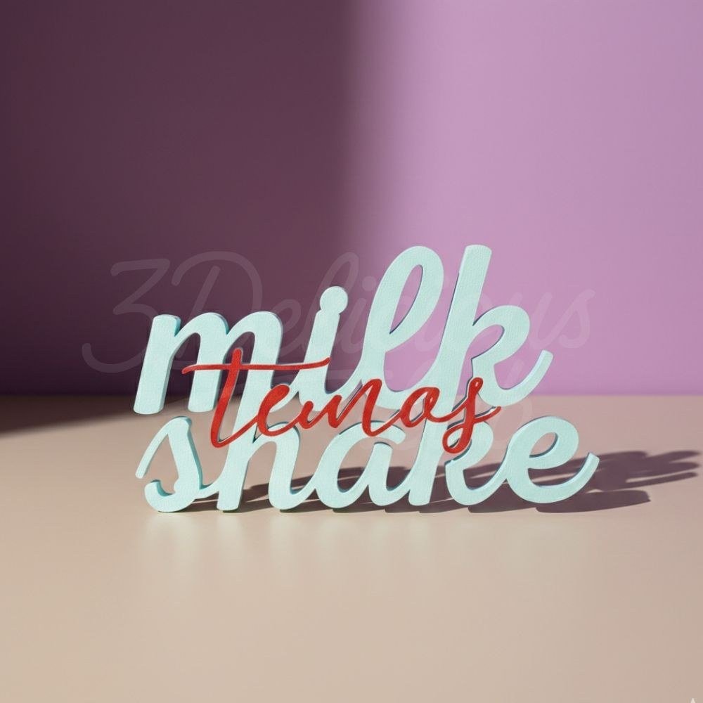 Letreiro “Temos Milk Shake”